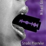 Mihail Galatanu - Strada Plantelor si alte povestiri