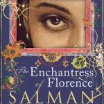 Salman Rushdie - The Enchantress of Florence