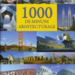 1000 de minuni arhitecturale